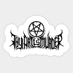 Thy Art Is Murder Sticker